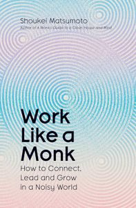 Book cover of Work Like a Monk