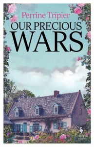 Book cover of Our Precious Wars