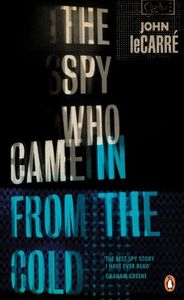 Book cover of The Spy Who Came In from the Cold