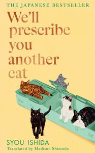 Book cover of We'll Prescribe You Another Cat