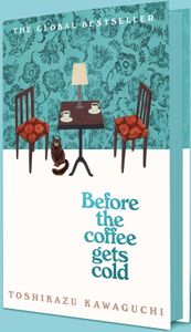 Book cover of Before the Coffee Gets Cold