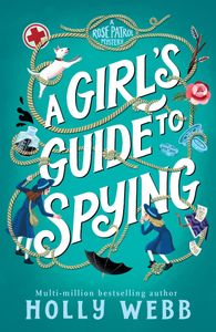 A Girl's Guide to Spying