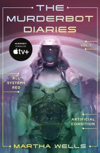 Book cover of The Murderbot Diaries Vol. 1